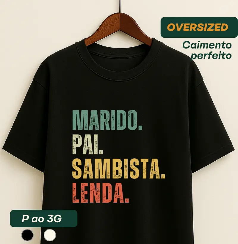 MARIDO. PAI. SAMBISTA. LENDA.