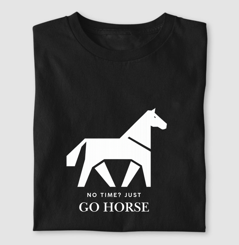 No time? Just go horse