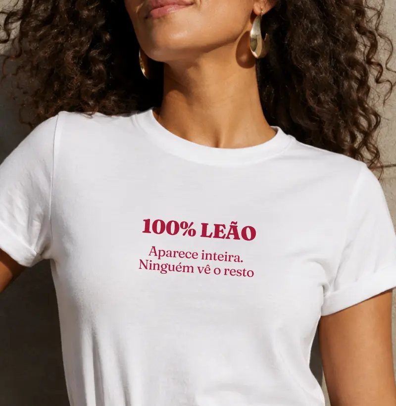 Leão - Aparece inteira. Ninguém vê o resto.