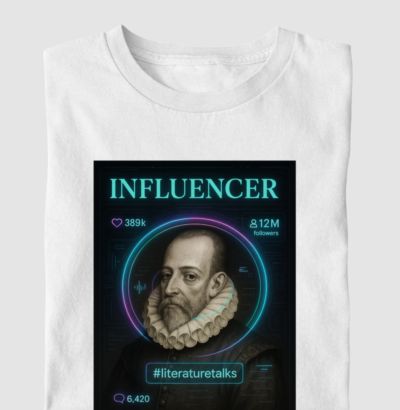 INFLUENCER DESDE 1605.- CERVANTES