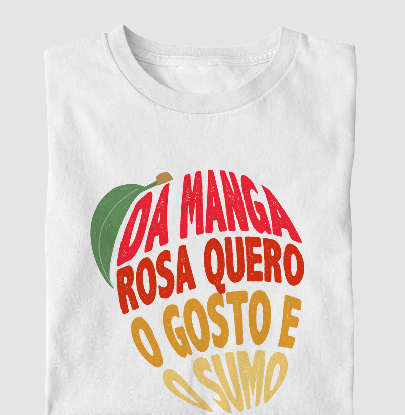 Da manga rosa quero o doce e o sumo