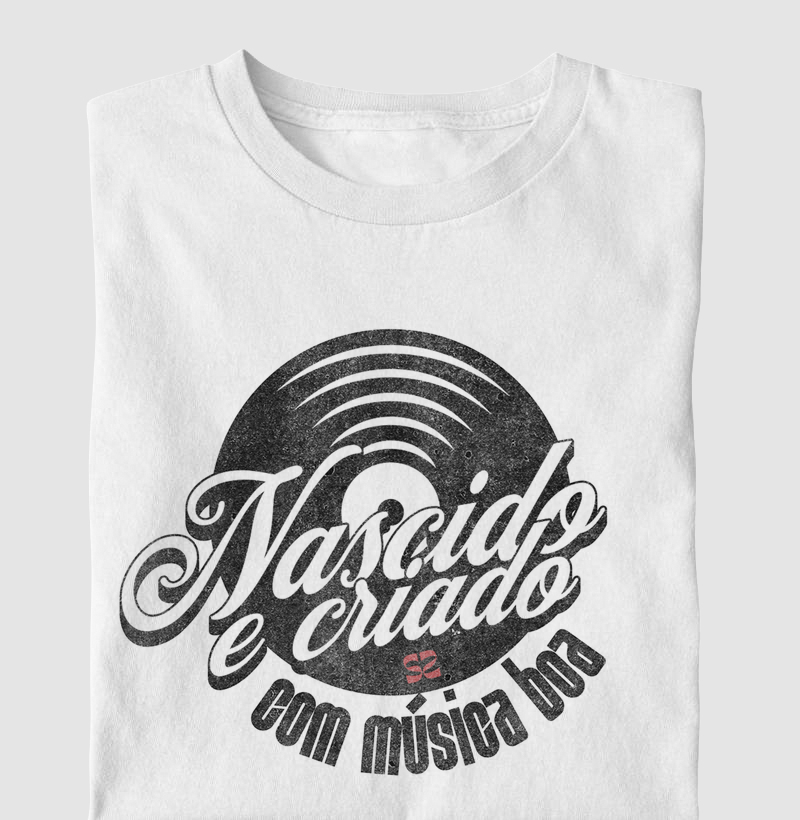 Nascido e Criado com Música Boa