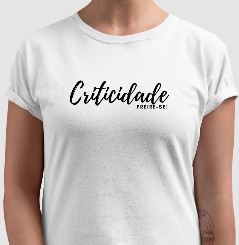 Práxis Camiseta Criticidade