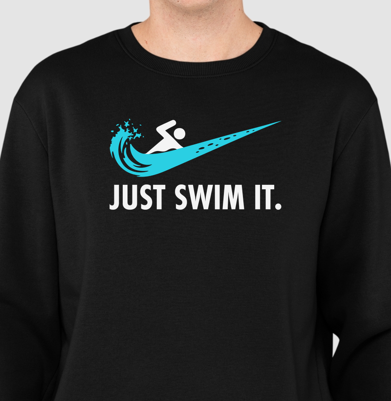 Just Swim It - Suéter Moletom