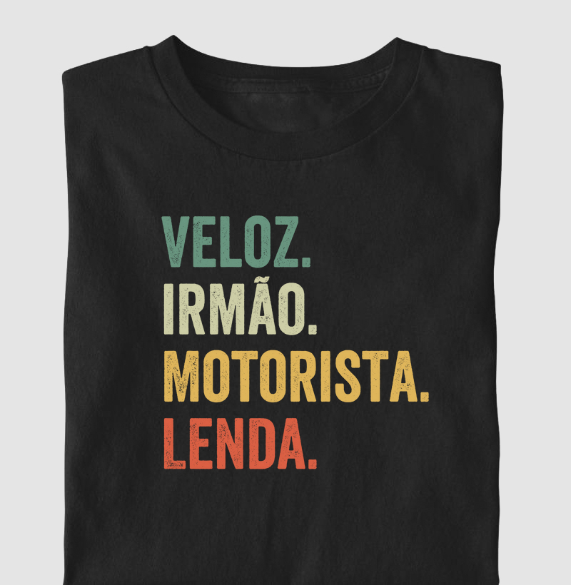 Veloz. Irmão. Motorista. Lenda.