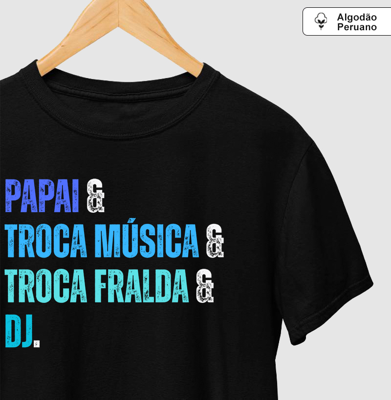 Papai DJ, troca música, troca fralda