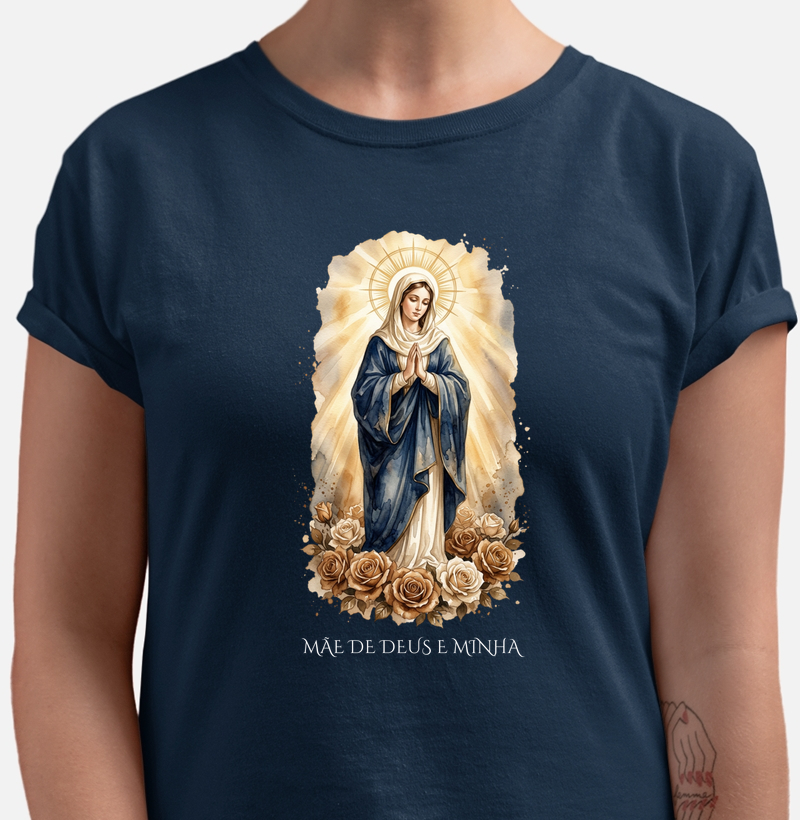 Camiseta Mãe de Deus e Minha