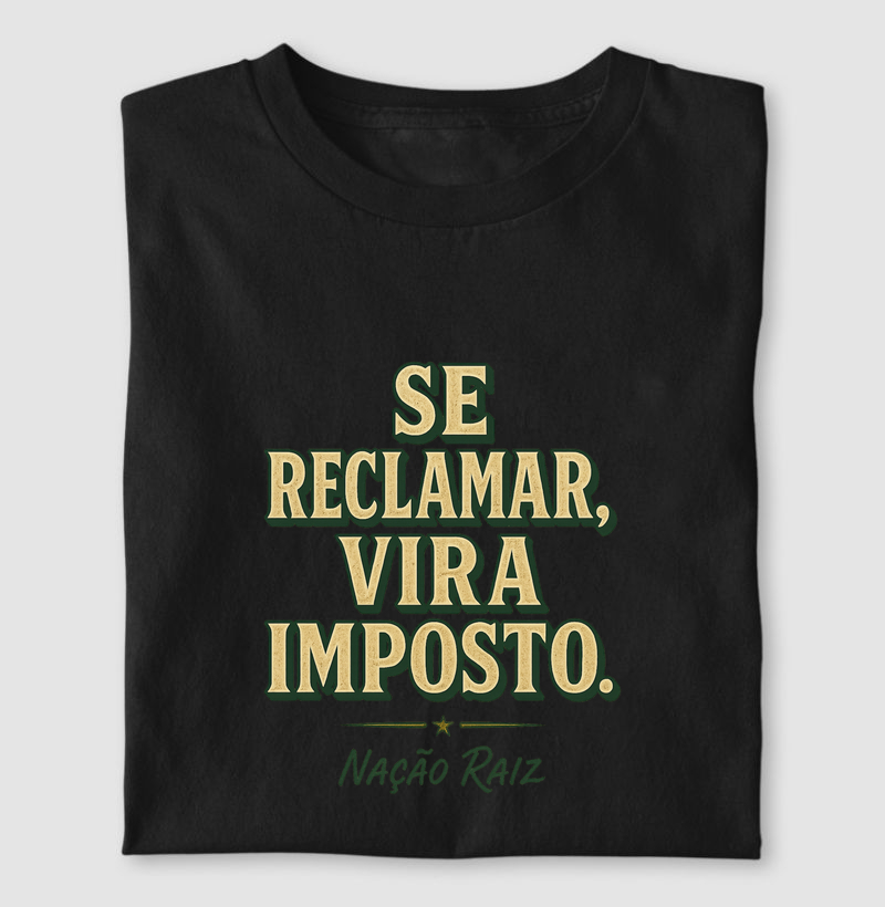 Se reclamar vira imposto