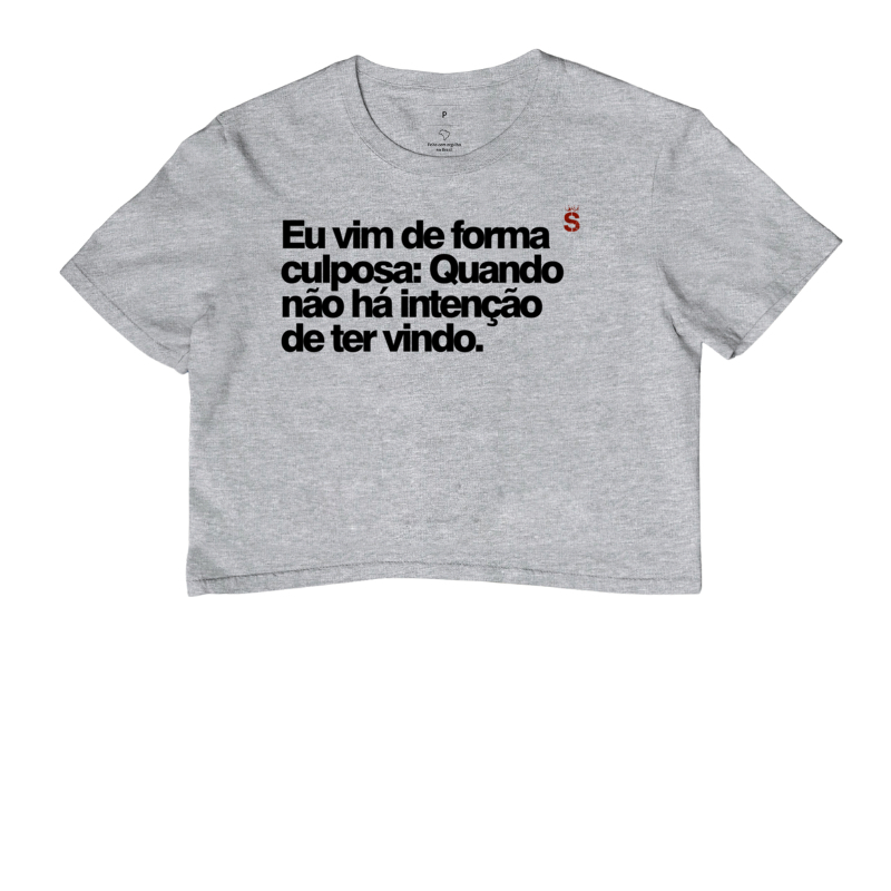 Eu vim de forma culposa: Quando não há intenção de ter vindo