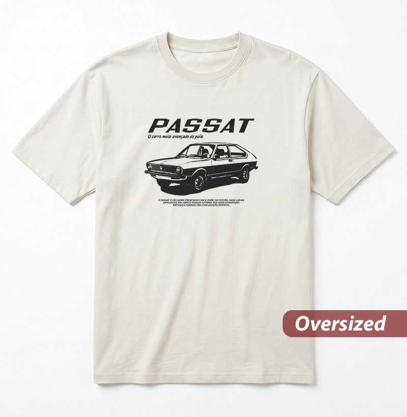 Passat | O carro mais avançado do país - Camiseta Oversized