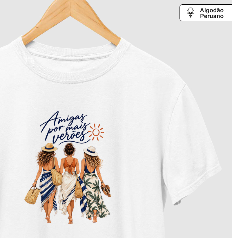 Amigas por mais verões Algodão Peruano