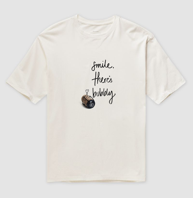 Smile ther´s bubbly