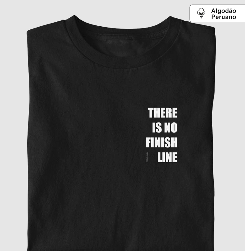 There is no Finish Line