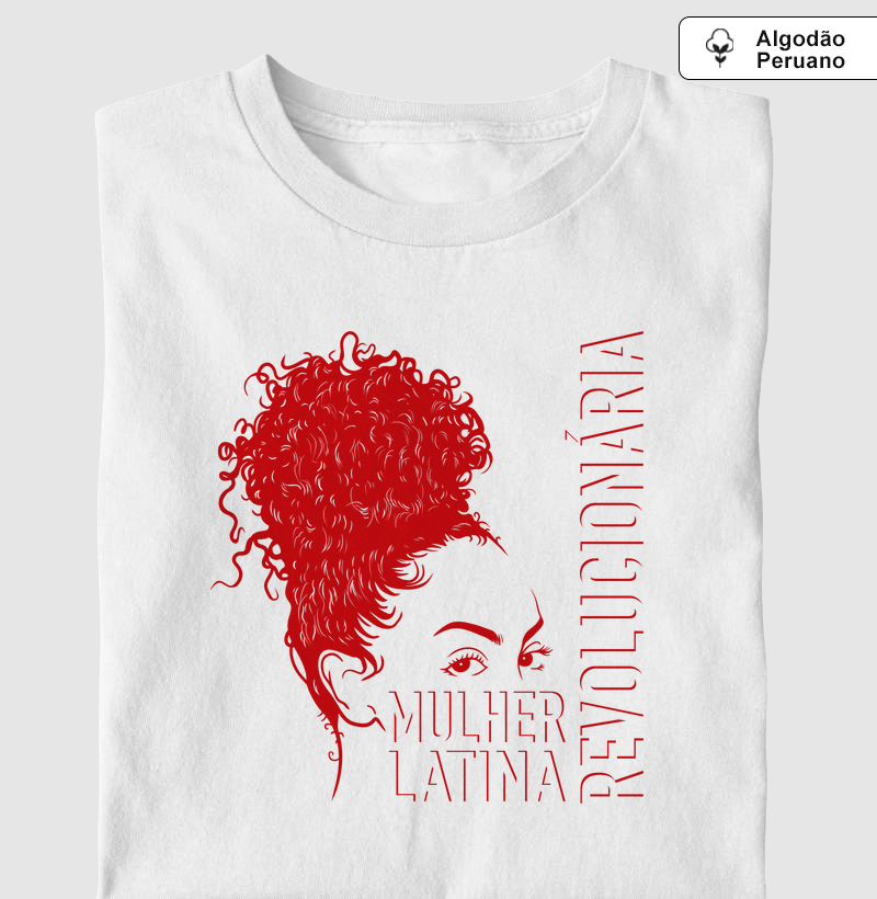Mulher, Latina e Revolucionária