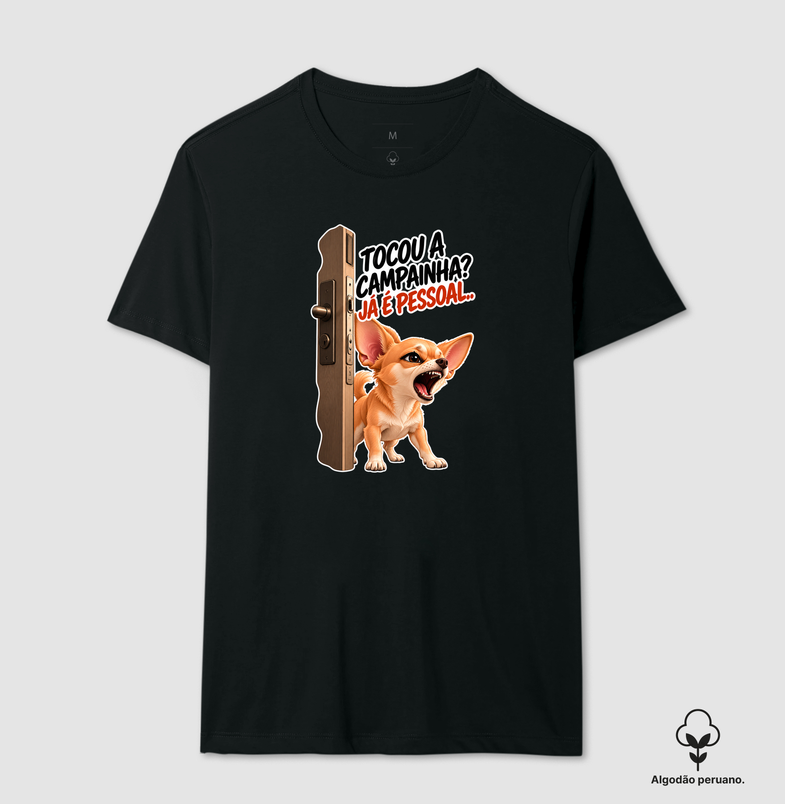 Tocou a campainha? Já é pessoal! - Camiseta Algodão Peruano