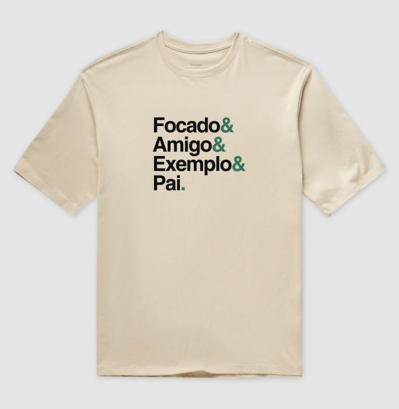 Focado, amigo, exemplo, pai.