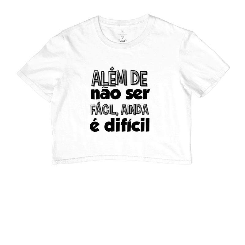 ALÉM DE NÃO SER FÁCIL, AINDA É DIFÍCIL