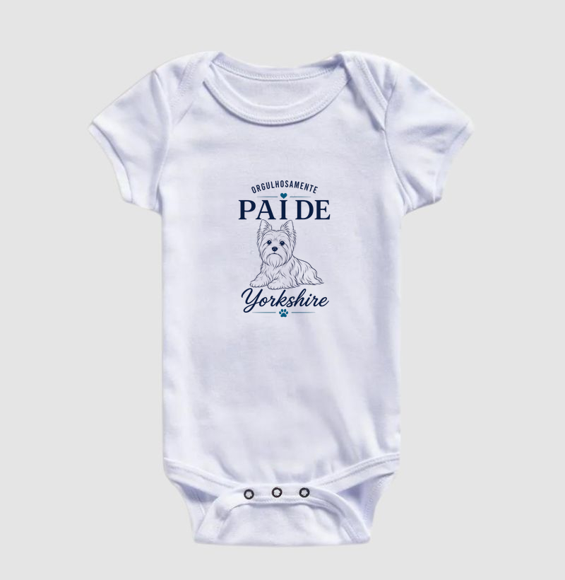 Orgulhosamente Pai de Yorkshire - Body Infantil