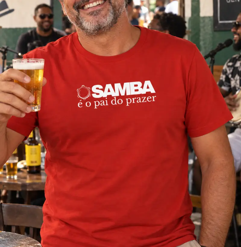 O Samba é o pai do prazer. - Camiseta