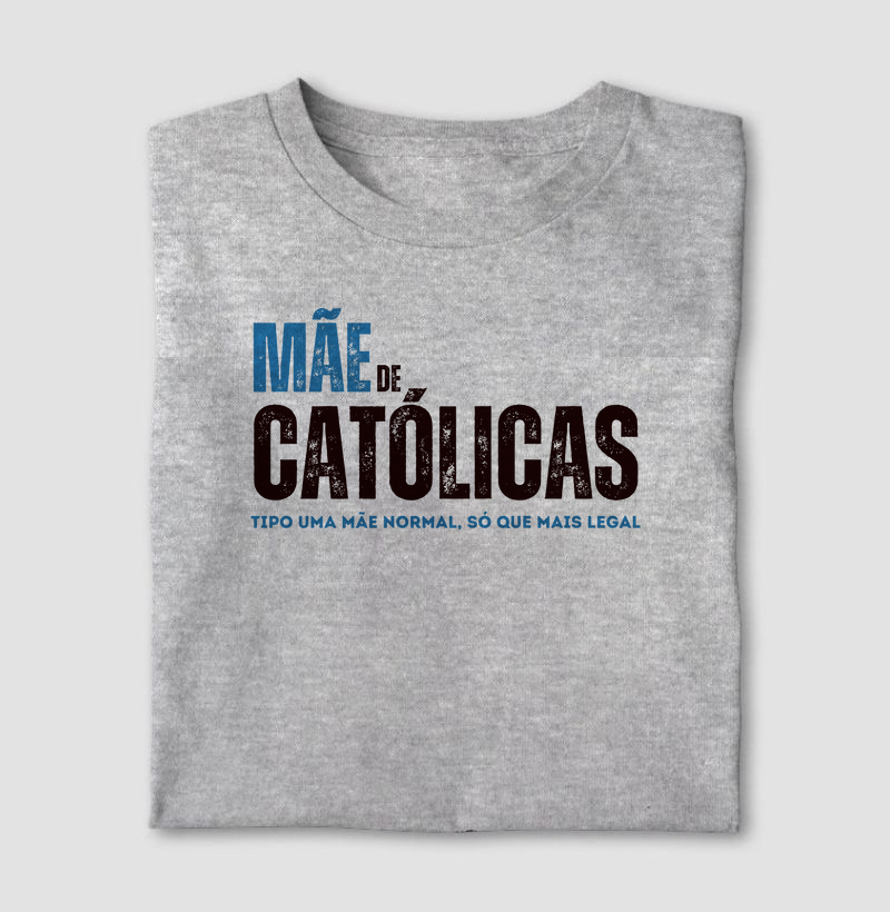 Mãe de Católicas - Plural
