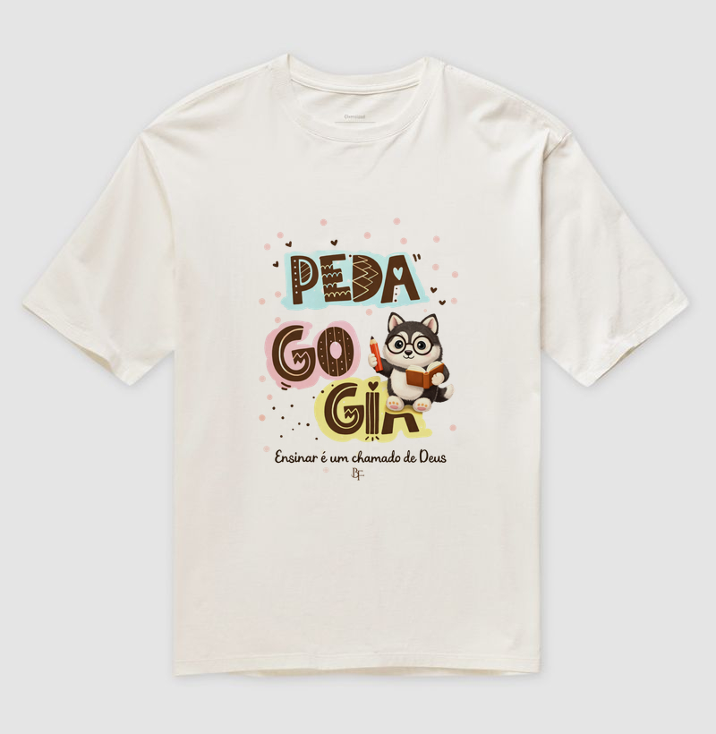 Pedagogia - Ensinar é um chamado de Deus - Camiseta Oversized