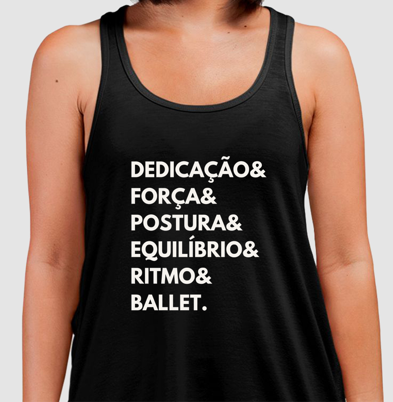 Dedicação, força, postura, equilíbrio, ritmo, ballet