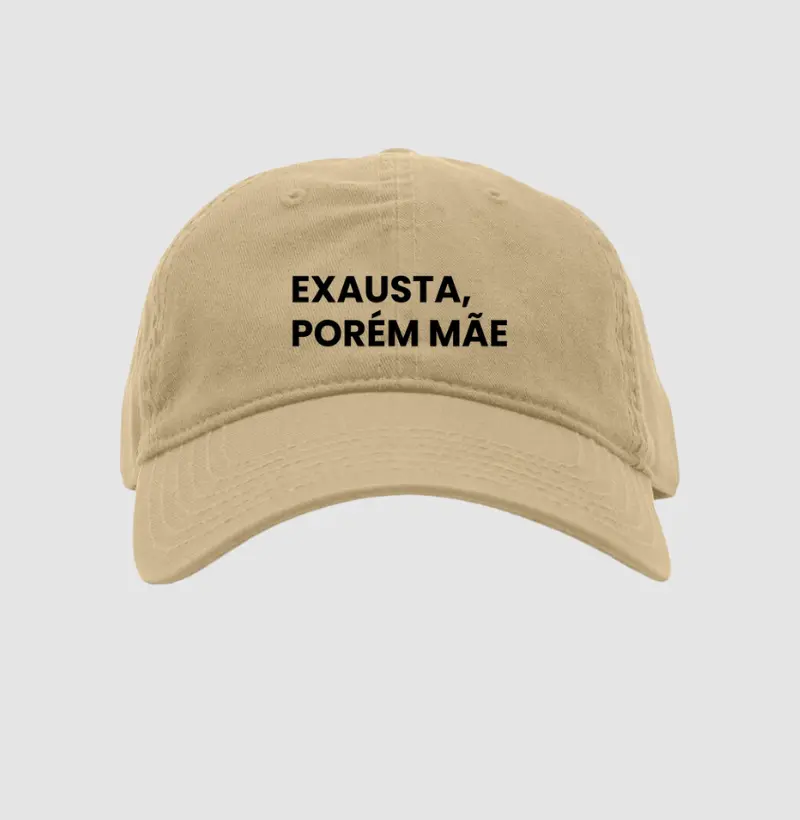Exausta, porém mãe (boné)