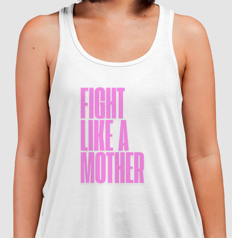 Fight like a mother