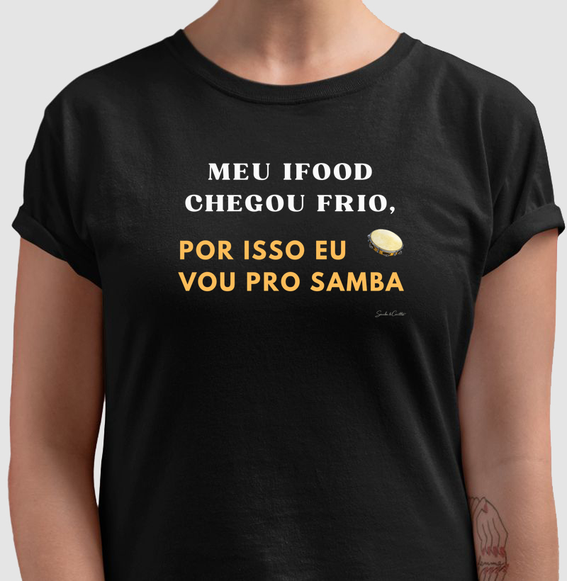 Meu IFood chegou frio, por isso vou pro Samba