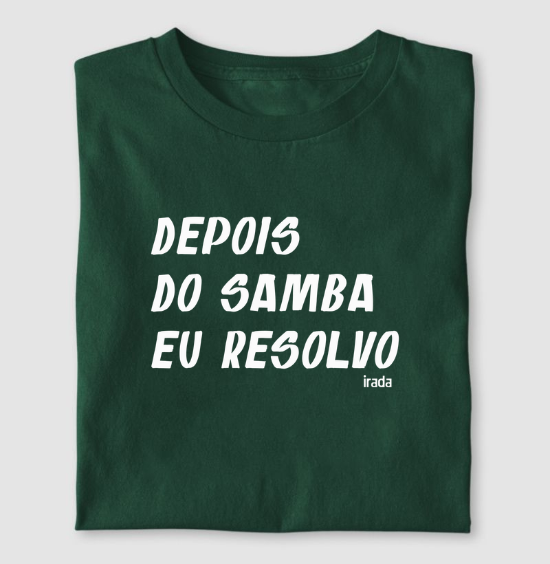 Depois do samba eu resolvo