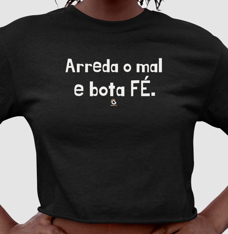 Arreda O Mal E Bota Fé