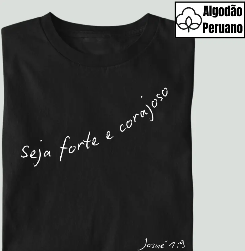 Camiseta Cristã - Seja forte e corajoso II