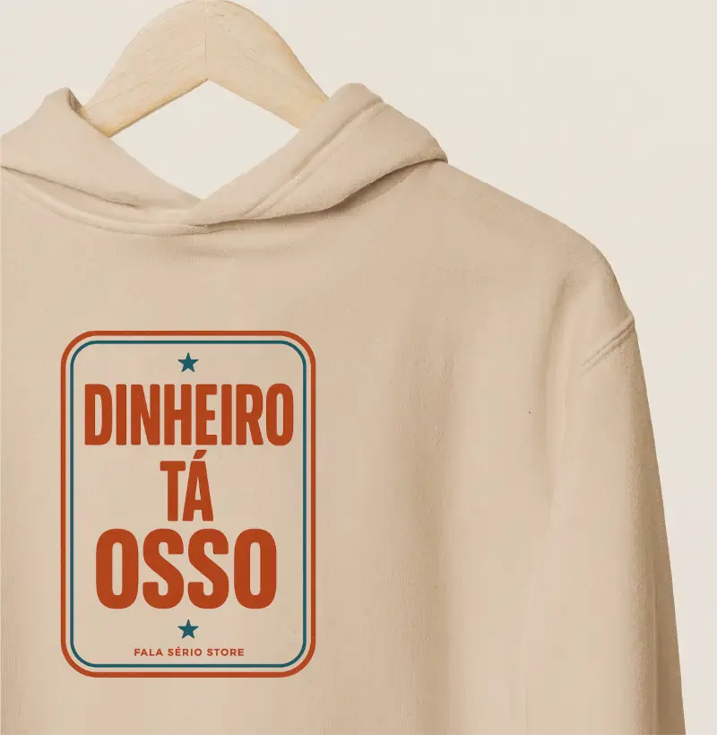 Hoodie Moletom Dinheiro tá osso 