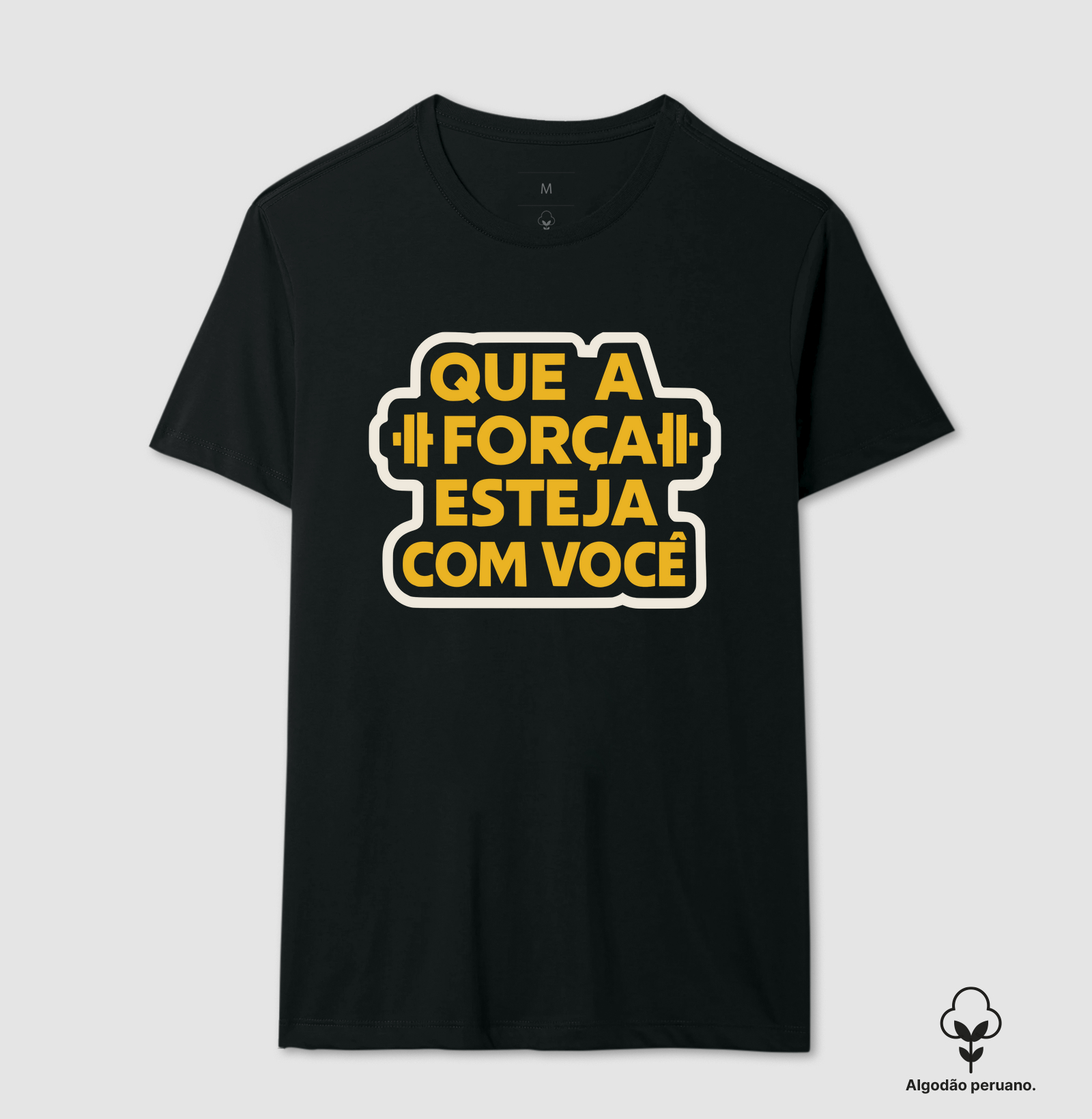 Tee - Que a força esteja com você