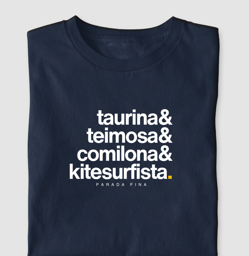 Taurina, Teimosa, Comilona e Kitesurfista