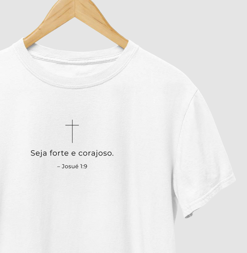Seja forte e corajoso