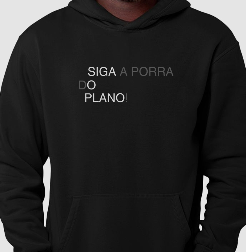 SIGA A P. DO PLANO Hoddie Moletom Slim