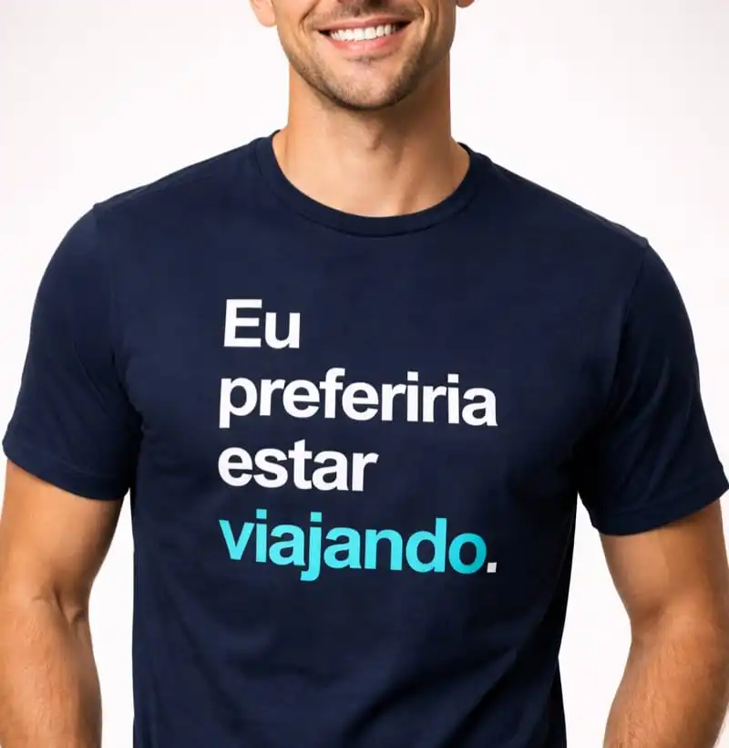 Eu preferiria estar viajando