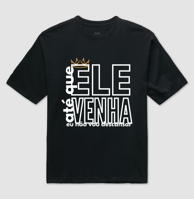 Até que ELE venha