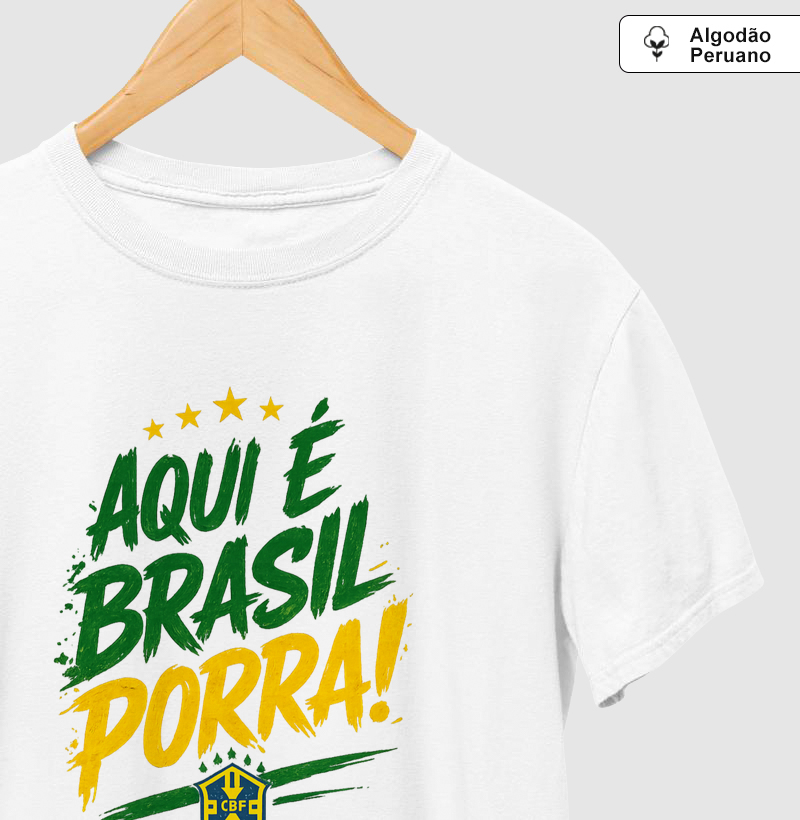 🇧🇷 AQUI É BRASIL PORRA! – A CAMISA DA PAIXÃO SEM FILTRO