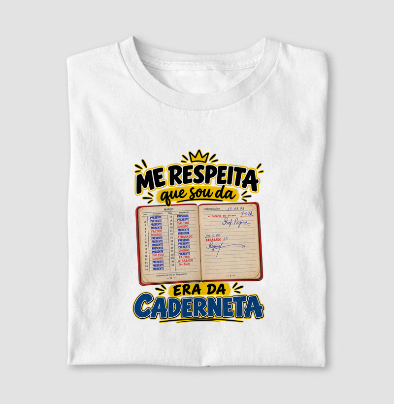 Me respeita que sou da era da caderneta