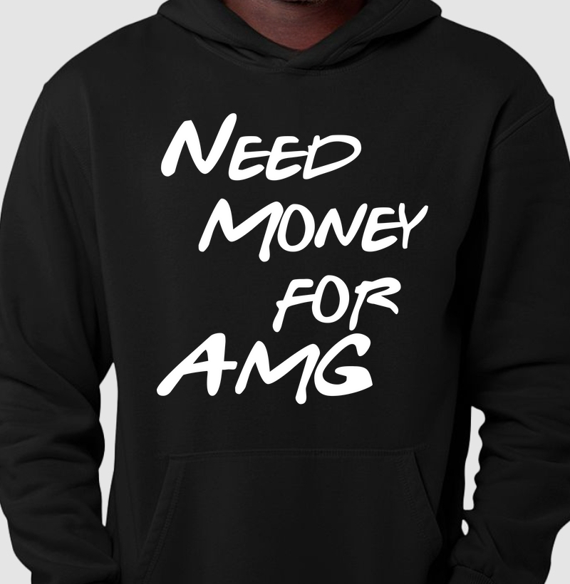 Need Money for AMG