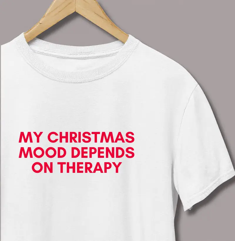 My Christmas Mood Depends On Therapy