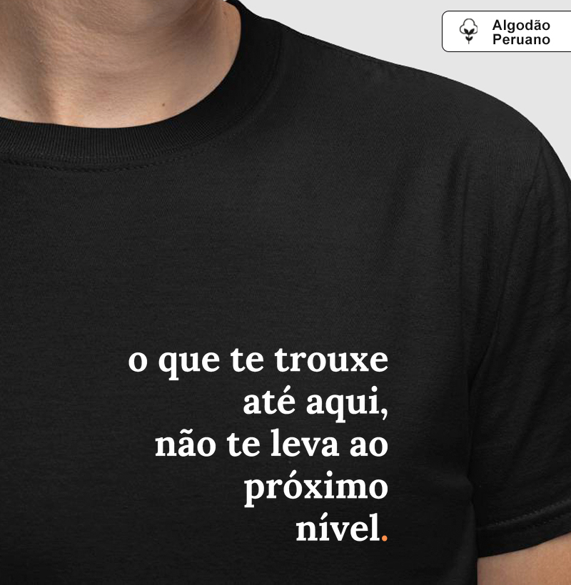 O que te trouxe até aqui, não te leva ao próximo nível