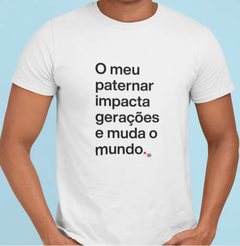 O meu paternar impacta gerações