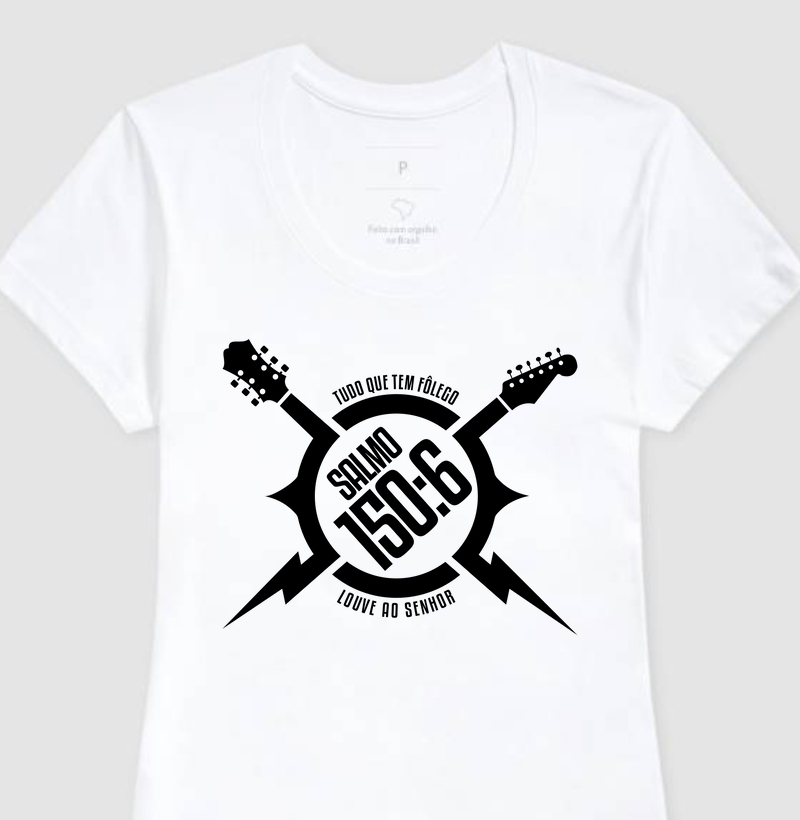 Camiseta Feminina Salmo 150:6