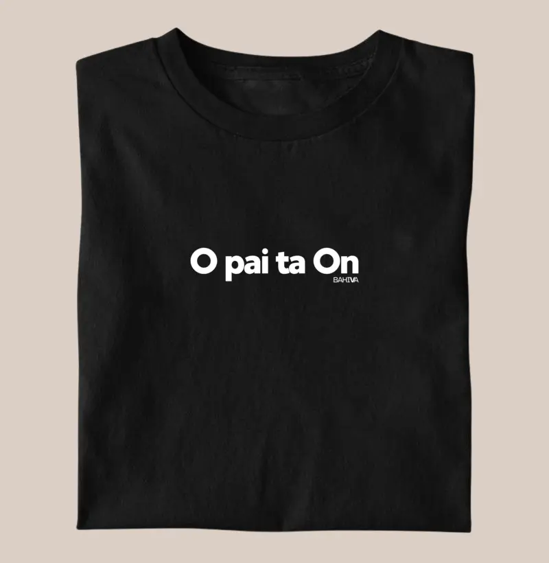 O pai tá on