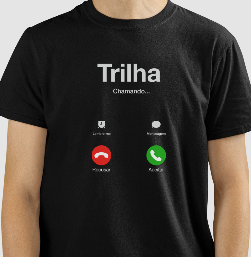 Camiseta Trilha Chamando 