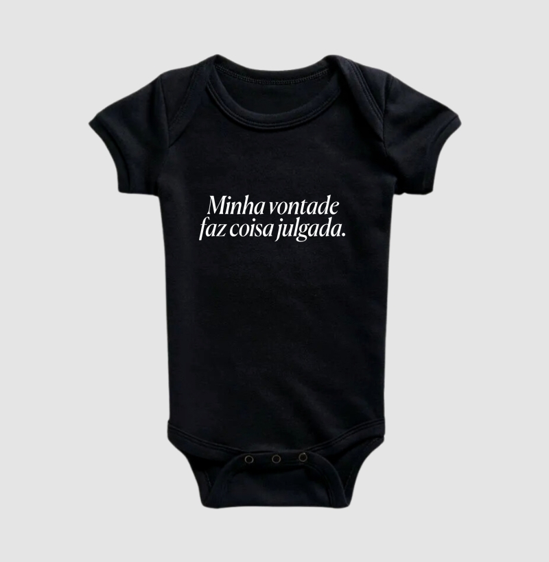 Minha vontade faz coisa julgada