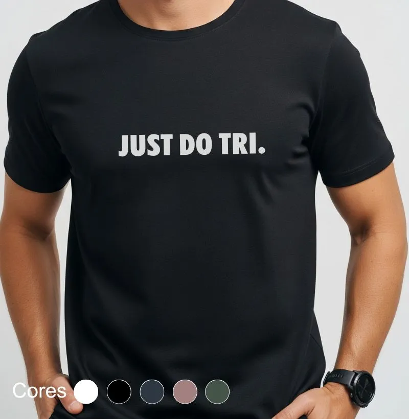 Just do Tri.